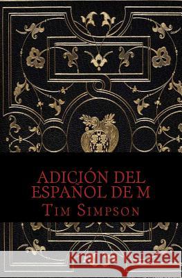 Edición del español de M Simpson, Tim James 9781494970055