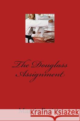 The Douglass Assignment Marcia Batiste 9781494972844