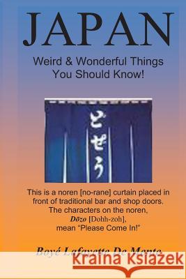 JAPAN Weird & Wonderful Things You Should Know! De Mente, Boye Lafayette 9781494973315