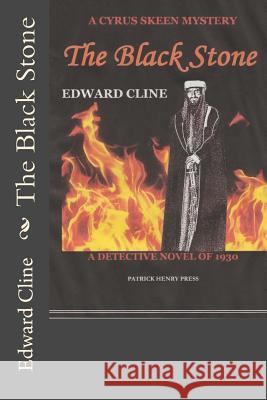 The Black Stone: A Detective Novel of 1930 Edward Cline 9781494974626 Createspace