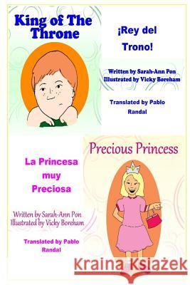 Precious Princess & King of the Throne - in Spanish: La Princesa muy Preciosa & ¡Rey del Trono! Boreham, Vicky 9781494974961