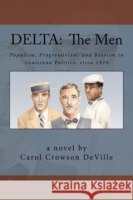 Delta: The Men Carol Crowson Deville 9781494976316