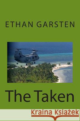 The Taken Ethan Garsten 9781494978532