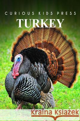Turkey - Curious Kids Press Curious Kids Press 9781494984434 Createspace