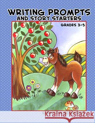 Writing Prompts and Story Starters Christina Schofield 9781494987183 Createspace