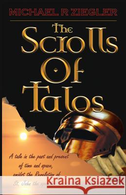 The Scrolls of Talos Michael Robert Ziegler 9781494987305