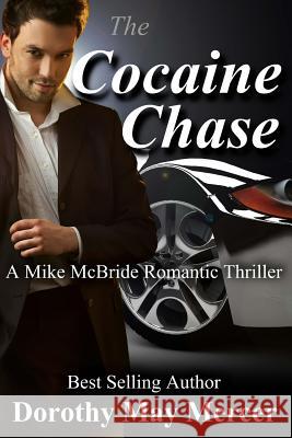 The Cocaine Chase: Library Edition Dorothy May Mercer 9781494987909