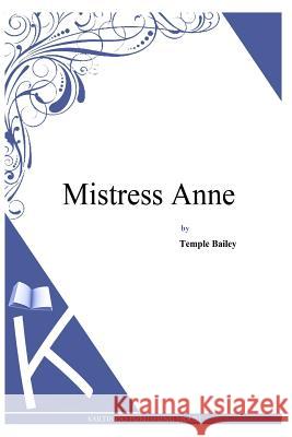 Mistress Anne Temple Bailey 9781494989378