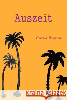 Auszeit Gabriele Bestmann 9781494990060