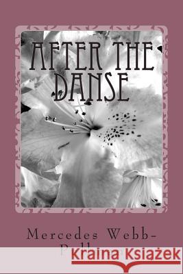 After the Danse Mercedes Webb-Pullman 9781494997151