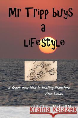 Mr Tripp Buys a Lifestyle Hettie Ashwin 9781494998912 Createspace Independent Publishing Platform