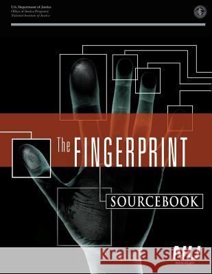 The Fingerprint Sourcebook National Criminal Justice Reference Serv 9781494999193 Createspace