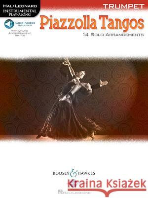 Piazzolla Tangos: Trumpet Hal Leonard Publishing Corporation 9781495028427 Boosey & Hawkes Inc