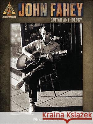 John Fahey - Guitar Anthology John Fahey 9781495036033