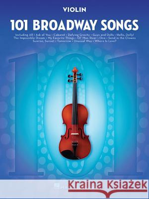 101 Broadway Songs for Violin Hal Leonard Publishing Corporation 9781495052538 Hal Leonard Publishing Corporation