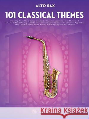 101 Classical Themes for Alto Sax Hal Leonard Publishing Corporation 9781495056260