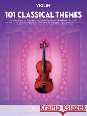 101 Classical Themes for Violin Hal Leonard Publishing Corporation 9781495056314 Hal Leonard Corporation