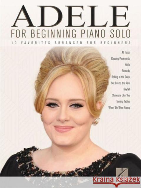 Adele for Beginning Piano Solo: 10 Favorites Adele 9781495058837