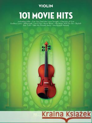 101 Movie Hits for Violin Hal Leonard Publishing Corporation 9781495060700 Hal Leonard Corporation