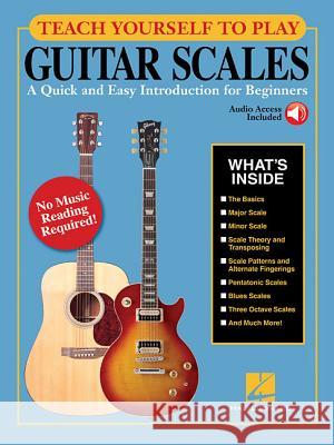 Teach Yourself to Play Guitar Scales: A Quick and Easy Introduction for Beginners Hal Leonard Corp 9781495064692