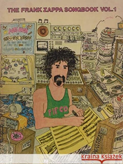Frank Zappa Songbook - Vol. 1 Frank Zappa 9781495064883 Hal Leonard Corporation