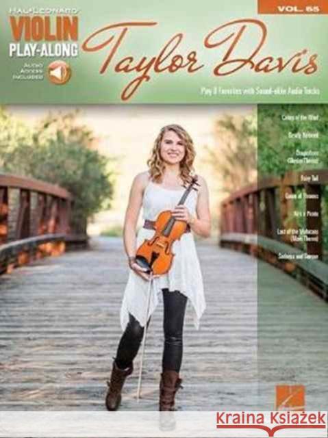 Taylor Davis: Violin Play-Along Volume 65 Taylor Davis 9781495071058 Hal Leonard Corporation