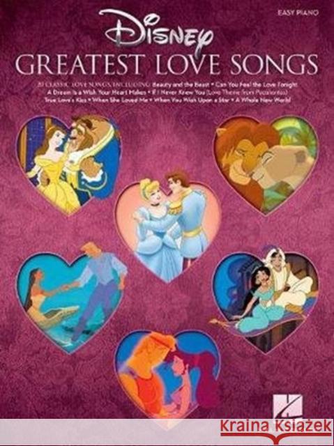 Disney Greatest Love Songs: 20 Classic Love Songs Hal Leonard Publishing Corporation 9781495071850 Hal Leonard Corporation