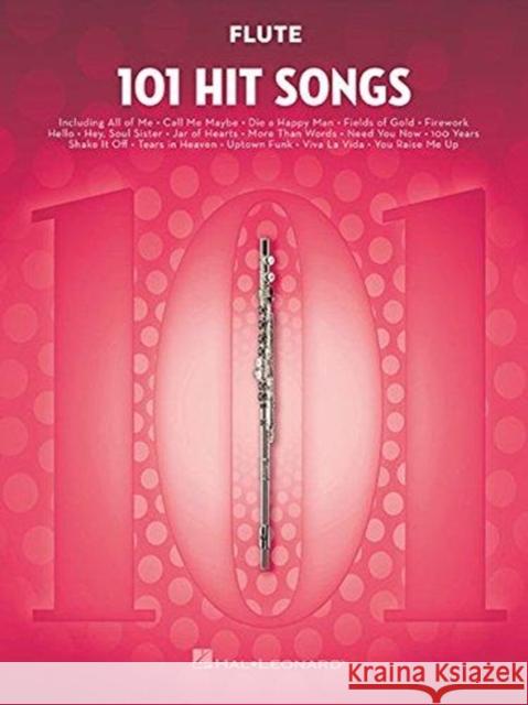 101 Hit Songs: For Flute Hal Leonard Corp 9781495073434 Hal Leonard Corporation