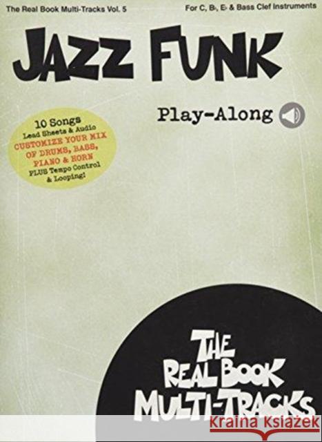 Jazz Funk Play-Along: Real Book Multi-Tracks Volume 5 Hal Leonard Publishing Corporation 9781495074776 Hal Leonard Publishing Corporation