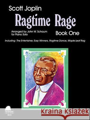 Ragtime Rage, Bk 1 Scott Joplin John W. Schaum 9781495081828