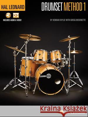 Hal Leonard Drumset Method - Book 1 Book/Online Media Wylie, Kennan 9781495083327