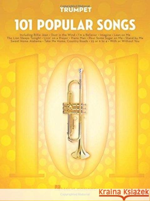 101 Popular Songs: For Trumpet Hal Leonard Corp 9781495090271