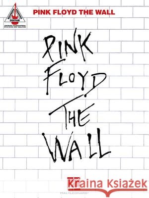 Pink Floyd - The Wall Pink Floyd 9781495099014 Hal Leonard Corporation
