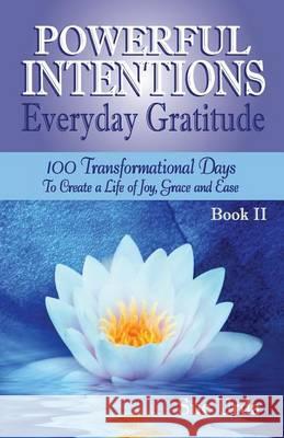 Powerful Intentions Everyday Gratitude Book II Sue Urda 9781495136474 Powerful You!