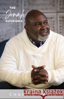 The Jonah Experience Charlie Davis 9781495156700