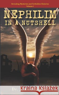 Nephilim In A Nutshell Pelizzari, John 9781495166952 Independent Publisher