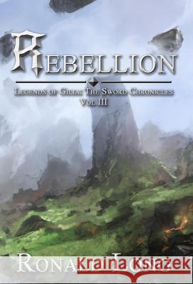 Rebellion Ronald Long 9781495170836