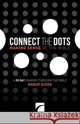 Connect The Dots Making Sense of the Bible: Group Guide Cooney, Ron 9781495201080 Createspace