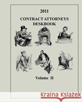 Contract Attorneys Deskbook, 2011, Volume II The Judge Advocate General's An Contract and Fiscal Law Department 9781495201288 Createspace