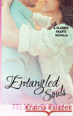 Entangled Souls Felicia Tatum 9781495207631 Createspace