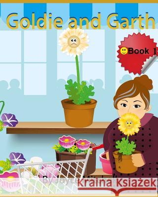 Goldie and Garth: A Picture Book for Children Joyce Mitchell Jayaisuruwi Erandika 9781495208515 Createspace