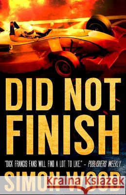 Did Not Finish Simon Wood 9781495208881