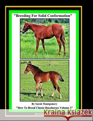 Breeding For Solid Conformation Montgomery, Sarah A. 9781495210266 Createspace