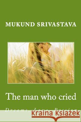 The man who cried Srivastava, Mukund 9781495212635