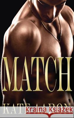 Match (Brian & Lexi, #2) Kate Aaron 9781495212857