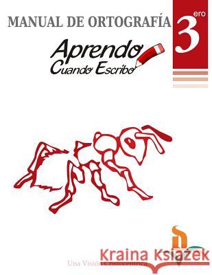 Manual Ortografia 3ro grado Zelaz, Dan 9781495215971 Createspace