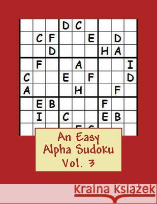 An Easy Alpha Sudoku Vol. 3 Erin Hund 9781495220531