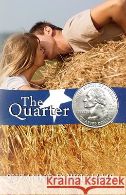 The Quarter Suzanne D. Williams 9781495221934 Createspace