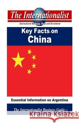 Key Facts on China: Essential Information on China Patrick W. Nee 9781495223860 Createspace