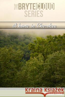 At Home in Cherokee Camilla F. Fogle Jim Kershaw 9781495224393